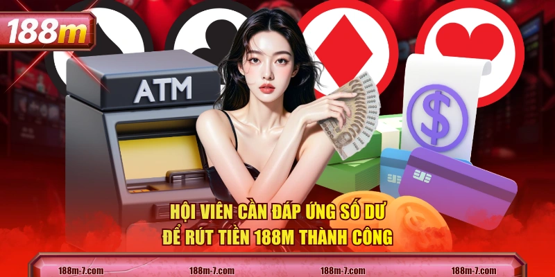 Hội viên tránh nhập sai thông tin rút tiền 188M 